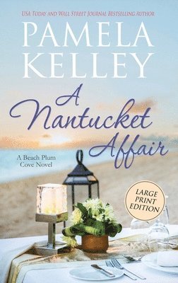 Pamela M Kelley, Pamela M. Kelley - Nantucket Affair, Inbunden
