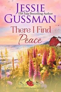 bokomslag There I Find Peace (Strawberry Sands Beach Romance Book 2) (Strawberry Sands Beach Sweet Romance)