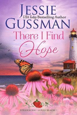 bokomslag There I Find Hope (Strawberry Sands Beach Romance Book 6) (Strawberry Sands Beach Sweet Romance)