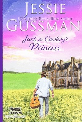 bokomslag Just a Cowboy's Princess (Sweet Western Christian Romance Book 8) (Flyboys of Sweet Briar Ranch in North Dakota) Large Print Edition