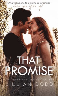Jillian Dodd - That Promise, Inbunden