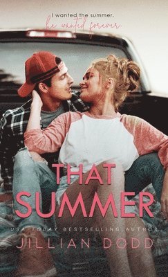 Jillian Dodd - That Summer, Inbunden