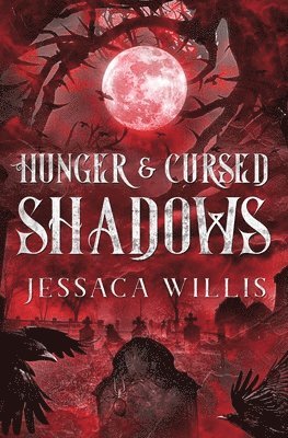 Hunger & Cursed Shadows 1