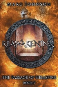 bokomslag Reawakening (The Passage of Hellsfire, Book 3)