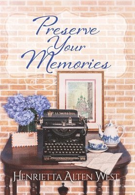 Preserve Your Memories 1