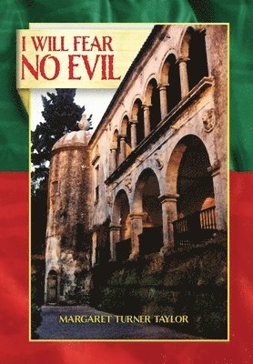 I Will Fear No Evil
