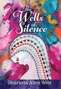 bokomslag The Wells of Silence