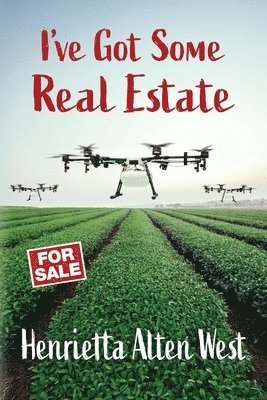 I've Got Some Real Estate