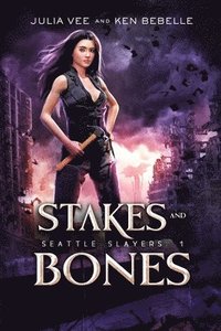 bokomslag Stakes and Bones - EXPANDED EDITION