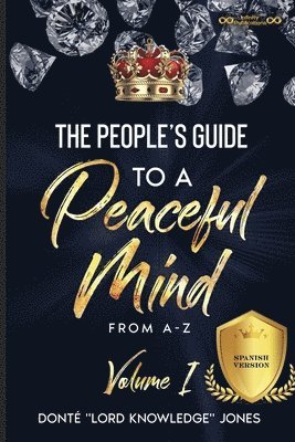 Donte Lord Knowledge Jones - People's Guide To A Peaceful Mind...Spanish Version, Häftad