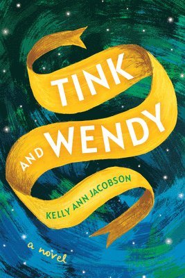 Kelly Ann Jacobson - Tink and Wendy, Häftad