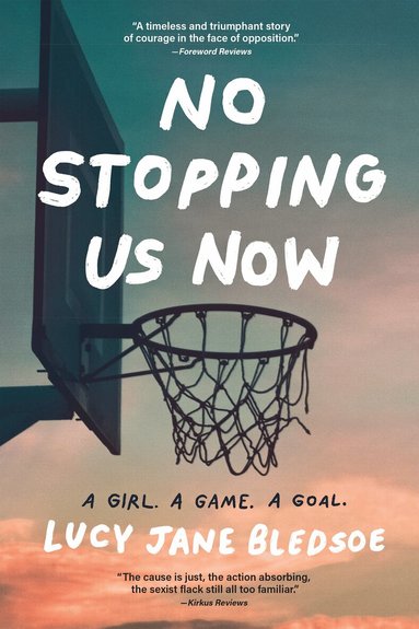 Lucy Jane Bledsoe - No Stopping Us Now, Häftad