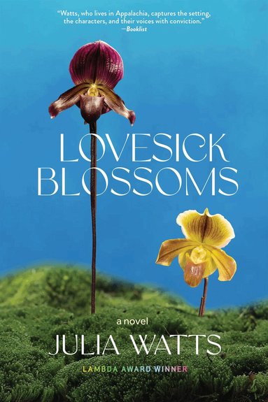 Julia Watts - Lovesick Blossoms, Häftad