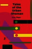 Tales of the Urban Shaman