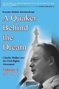 bokomslag A Quaker Behind the Dream