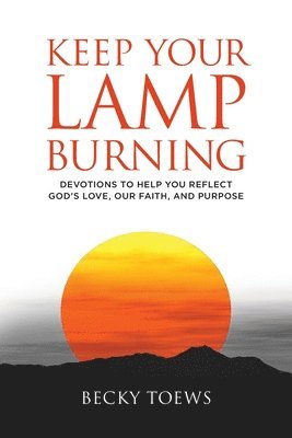 Keep Your Lamp Burning 1