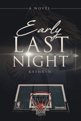 Kathryn - Early Last Night, Häftad