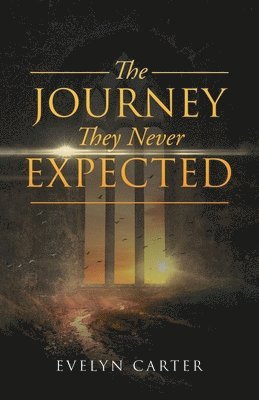 The Journey They Never Expected 1