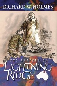 bokomslag The Ratters Of Lightning Ridge