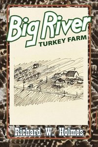 bokomslag Big River Turkey Farm