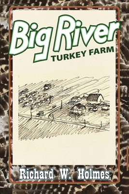 bokomslag Big River Turkey Farm