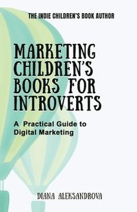 bokomslag Marketing Children's Books for Introverts