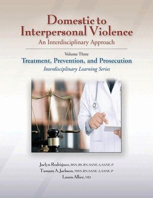 Jaclyn Rodriquez, Tamara Jackson, Laura Albee, Cordelia Coppleson - Domestic to Interpersonal Violence: an Interdisciplinary Approach, Häftad