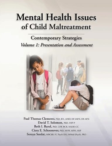 Paul Thomas Clements, David T. Solomon, Beth I. Barol, Ciera E. Schoonover, Soraya Seedat - Mental Health Issues of Child Maltreatment: Contemporary Strategies, Häftad