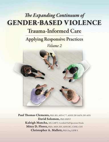 Paul Thomas Clements, David Solomon, Kaleigh Mancha, Mitzy D. Flores, Christopher A. Mallett - Expanding Continuum of Gender-Based Violence, Häftad