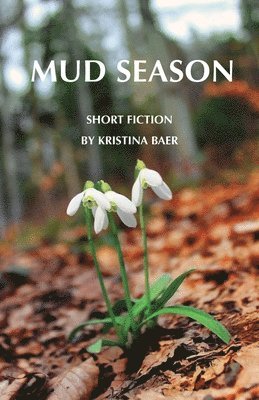 Mud Season 1