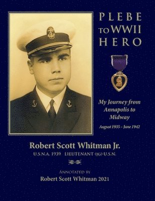 Plebe to WWII Hero 1