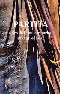 bokomslag Partita-a novel in linked short stories