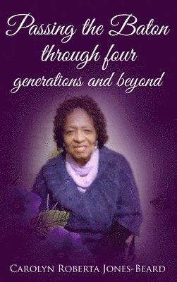 Passing the Baton through four Generations and Beyond