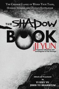 bokomslag The Shadow Book of Ji Yun