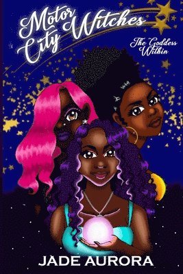 Motor City Witches: The Goddess Within 1
