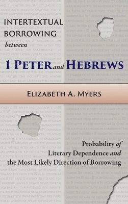 bokomslag Intertextual Borrowing between 1 Peter and Hebrews