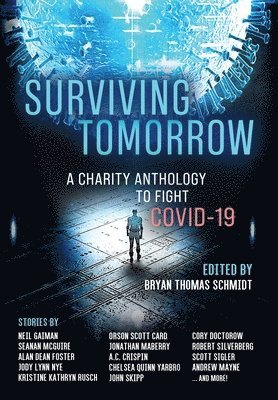 Neil Gaiman, Seanan McGuire, Seanan Mcguire, Bryan Thomas Schmidt, Bryan Thomas, Schmidt - Surviving Tomorrow, Inbunden