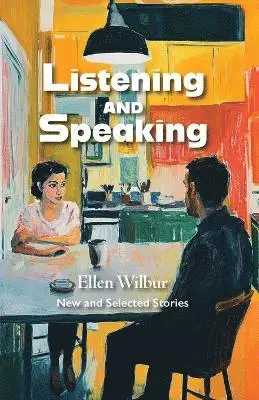 Ellen Wilbur - Listening And Speaking, Häftad