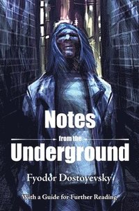 bokomslag Notes from the Underground