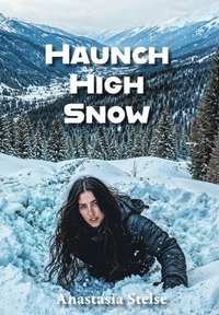 bokomslag Haunch High Snow