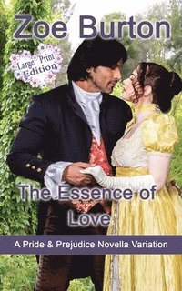 bokomslag The Essence of Love Large Print Edition