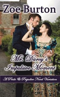 bokomslag Mr. Darcy's Impulsive Moment