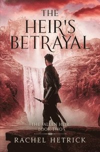 bokomslag The Heir's Betrayal