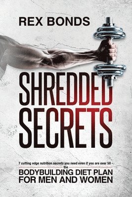 Rex Bonds - Shredded Secrets, Häftad