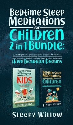 bokomslag Bedtime Sleep Meditations For Children 2 In 1 Bundle