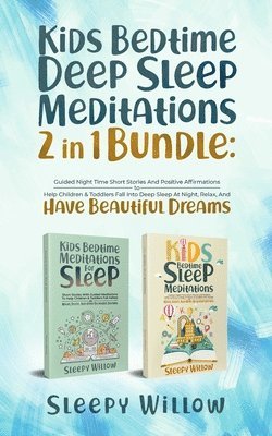Kids Bedtime Deep Sleep Meditations 2 In 1 Bundle 1