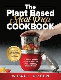 bokomslag The Plant Based Meal Prep Cookbook