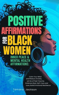 Tamara Jackson, Sleepy Willow - Positive Affirmations for Black Women, Inbunden