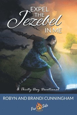 Robyn Cunningham, Brandi Cunningham - Expel the Jezebel in Me, Häftad