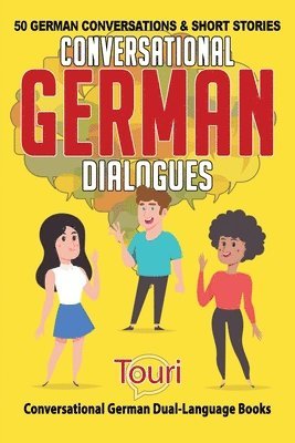 Touri Language Learning - Conversational German Dialogues, Häftad